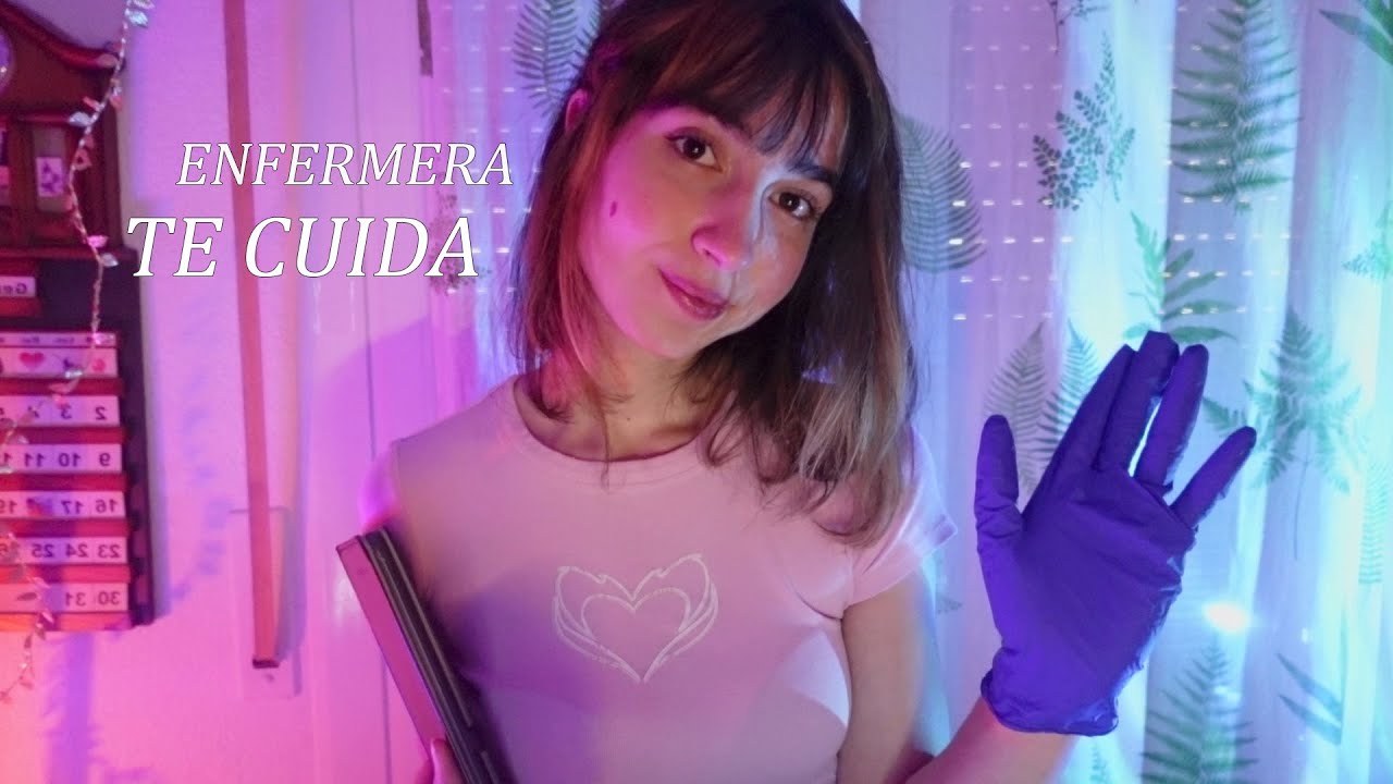 ASMR Deja que TE CUIDE ❤️ ENFERMERA RP (Atención Personal)