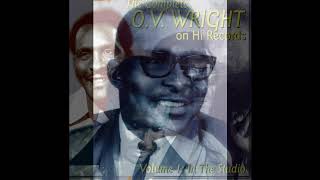 I Don't Know Why - O.V. Wright - 1978