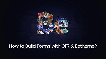 How to Build Forms with Contact Form 7 &  Betheme?