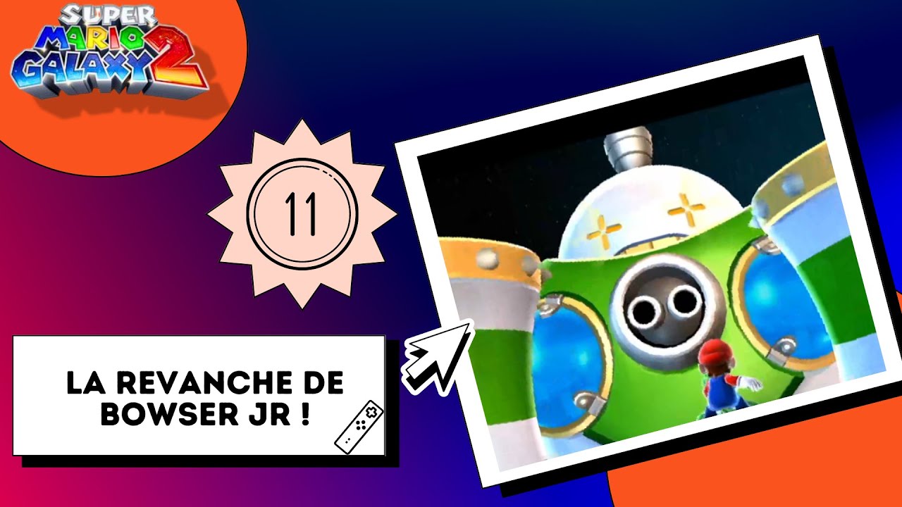 Mario Galaxy 2 - #11 Le robomarto de Bowser Jr !