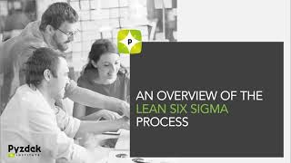 Lean Six Sigma Overview: Mastering the DMAIC Process with Thomas Pyzdek