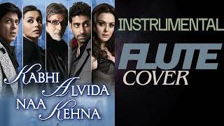 Kabhi Alvida Naa Kehna Instrumental | Kabhi Alvida Naa Kehna Flute Version