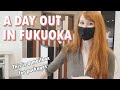 A day out in Fukuoka!