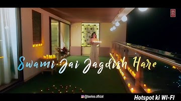 Om Jai Jagdish Hare Aarti Ft. Divya Khosla Kumar _ Gulshan Kumar  Whatsapps status Hotspot ki Wi-Fi
