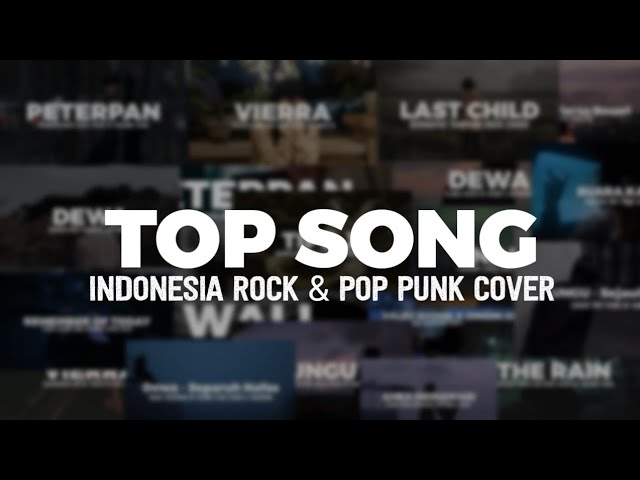 Top Song Indonesia Rock & Pop Punk Cover 2023 class=