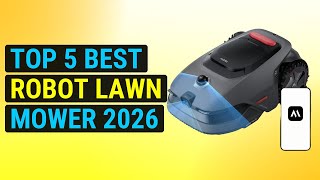 Top 5 Best Robot Lawn Mower 2026 | Top-Rated Robotic Lawn Mower
