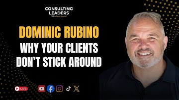 Build a High Retention Consulting Practice Through Simple & Repeatable Systems With Dominic Rubino