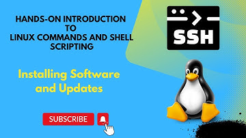 Installing Software and Updates || Hands-on Introduction to Linux Commands and Shell Scripting