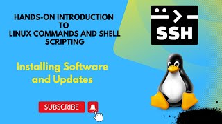 Installing Software and Updates || Hands-on Introduction to Linux Commands and Shell Scripting