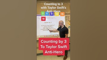 Sing along to Taylor Swift’s Anti Hero and learn your 3 times tables and skip counting!
