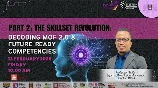 THE SKILLSET REVOLUTION: DECODING MQF 2.0 AND FUTURE-READY COMPETENCIES