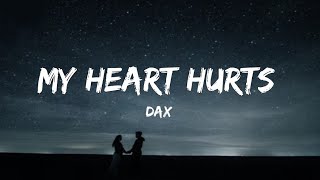 Dax - My Heart Hurts (Lyrics) Resimi