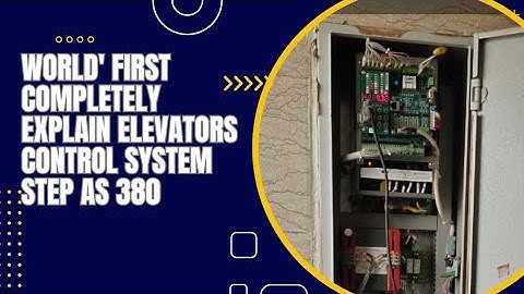 #elevator step as 380 Elevators control system and control wiring safety circuit wiring and Diagram