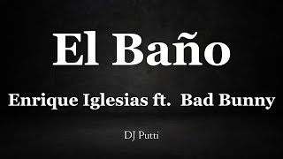 El Baño Instrumental - Enrique Iglesias ft. Bad Bunny
