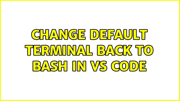 Ubuntu: Change default terminal back to Bash in VS Code