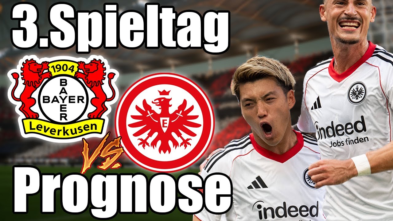 Leverkusen - Frankfurt | Eintracht klarer FAVORIT? Prognose 3. Spieltag Bundesliga 25/26