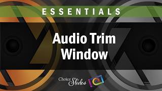 Photopia Essentials - The Audio Trim Window Profile