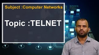 LEC46|Computer Networks |TELNET  By Dr. K. Nishanth Rao