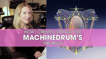 How I Created the Strings for Machinedrum