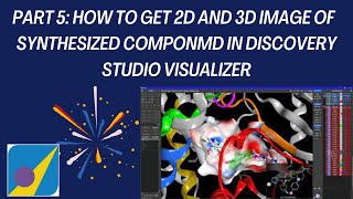 Part 5: How to get 2D and 3D image of  synthesized Compound in discovery studio visualizer