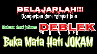 Deblek, Doktrin Keluar Dari Jokam, Ustadz Abdulloh Masud, Lc