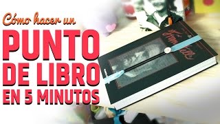 Manualidades fáciles: marcapáginas o PUNTO DE LIBRO EN MENOS DE 5 MINUTOS.