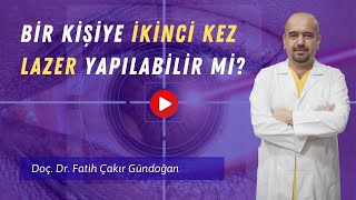 İkinci Kez Lazer Göz Ameliyatı Yapılabilir Mi?