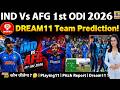 IND vs AFG 1st ODI 2026 Dream11 Prediction | Dharamshala Pitch Report | Team | Fantasy Cricket News