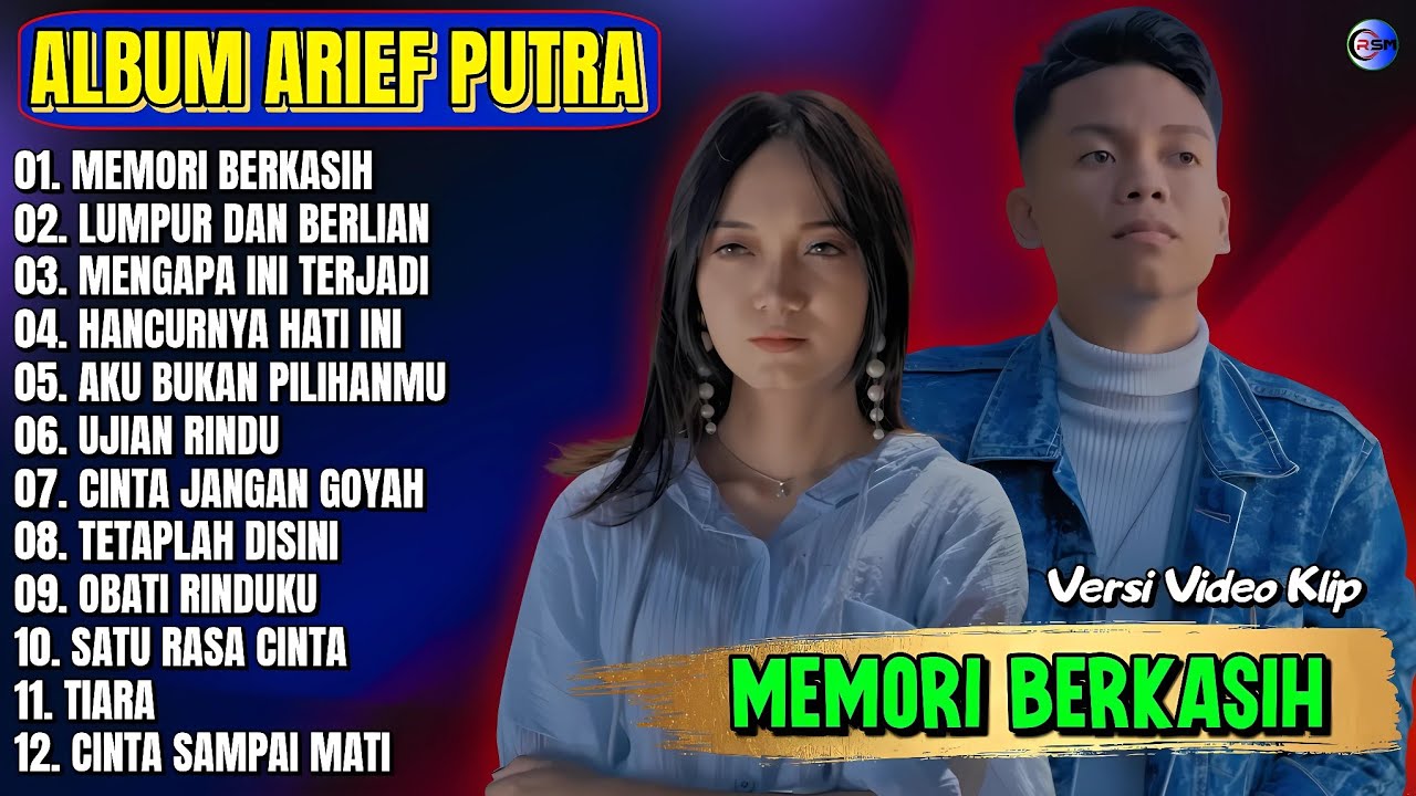 Arief Putra Full Album || MEMORI BERKASIH - LUMPUR DAN BERLIAN - Pop Melayu Terbaru - Tanpa Iklan