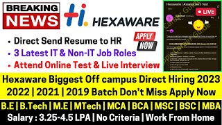 Hexaware OFF Campus Drive 2023-2019 | New Role Hiring Exam Mail | Live Interview | Send Resume to HR