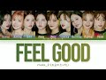 Fromis 9 프로미스나인 Feel Good SECRET CODE Color Coded Lyrics Han Rom Eng Fromis 9 프로미스나인 Feel Good SECRET CODE Color Coded Lyrics Han Rom Eng