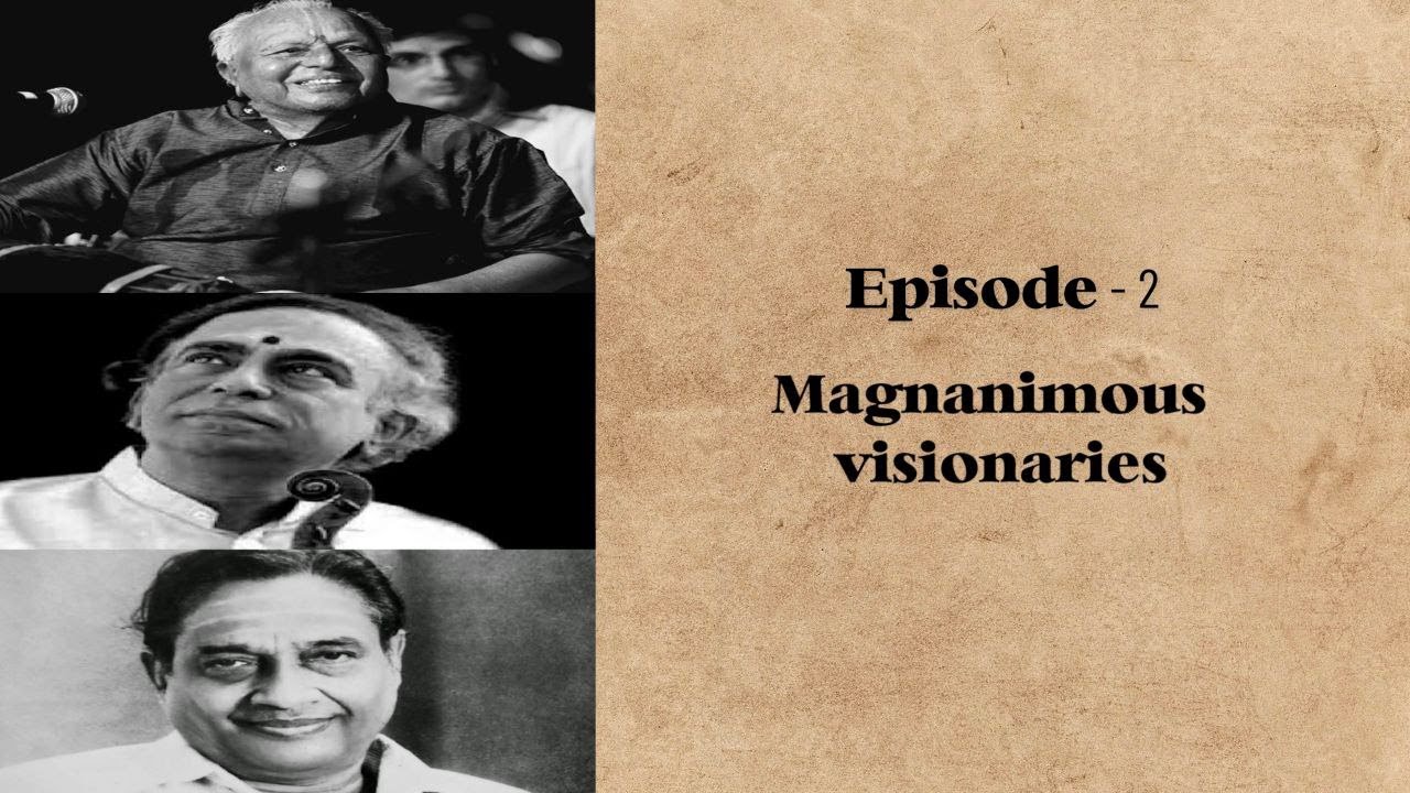 Lessons from Legends | Episode Two | Magnanimous Visionaries - YouTube
