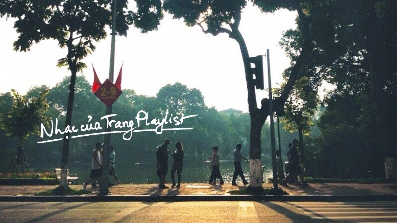 [Nhạc của Trang Playlist] Tập 03 - một chiều lang... - youtube