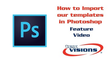 How to Import Our Templates into Photoshop - Tex Visions