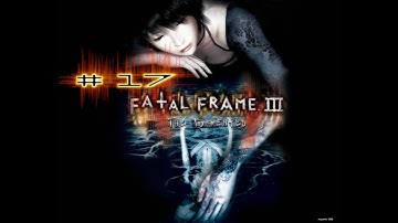 Fatal Frame 3 -The Tormented Walkthrough Part 17 on the ps2