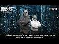 EP3 - BULLETPROOF - Tovább keressük a tökéletes projekteket. Vajon jó úton járunk?