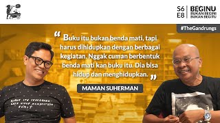 [BEGINU S6E8]: Maman Suherman, Literasi, Menulis, dan Buku sebagai Suara Mereka yang Tak Bersuara