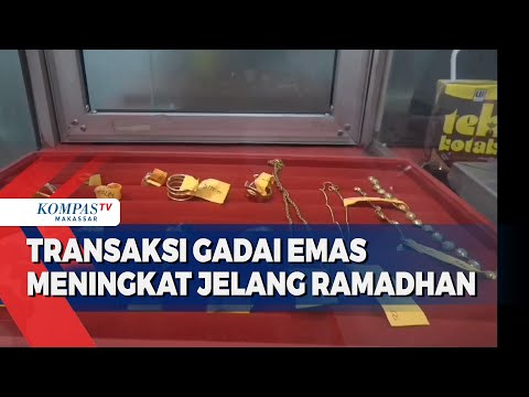 Transaksi Gadai Emas di Pegadaian kota Makassar Meningkat Jelang Ramadan