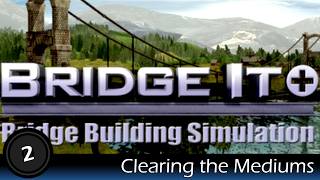 Let's Play Bridge It (Plus) – Part 2: Clearing the Mediums