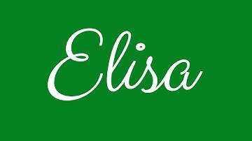 Learn how to Sign the Name Elisa Stylishly in Cursive Writing