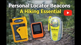 Personal Locator Beacons - essential hiking gear