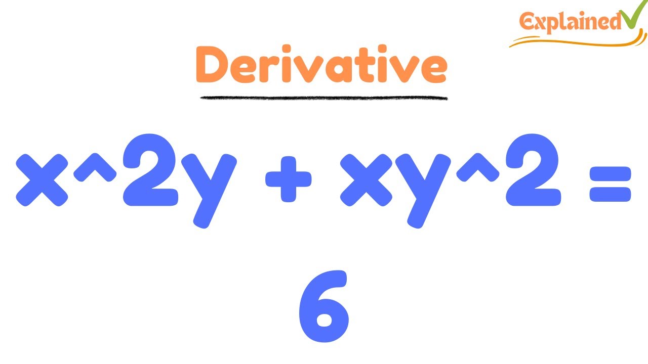 find-the-derivative-of-x-2y-xy-2-6-youtube