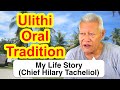 Account of My Life Story (Chief Hilary Tacheliol), Ulithi