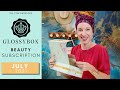 GlossyBox July 2021 - Raw Thoughts from a NonBeauty Gal