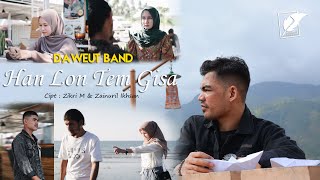 LAGU ACEH TERBARU 2021 - Han Lon Tem Gisa - Daweut Band