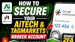 How to Enable Google Authenticator 2FA on AiTech and Tagmarkets Broker for Security Sonic Ai