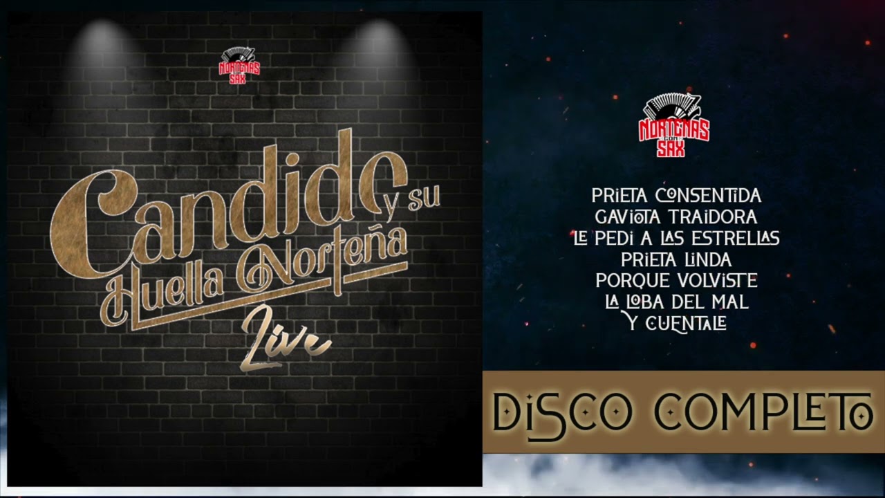 Candido Y Su Huella Norteña - Disco Completo [En Vivo Desde Los Angeles]