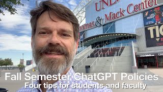 Fall Semester ChatGPT Policies: Four tips for students and faculty.