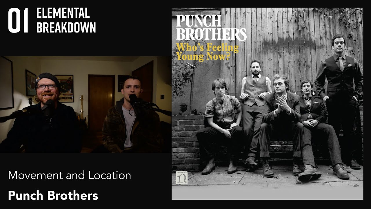 Punch Brothers - Movement and Location | EB01 | Song Breakdown & Reaction