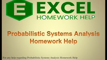 Probabilistic Systems Analysis Homework Help